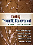 Treating Traumatic Bereavement: A Practitioner's Guide